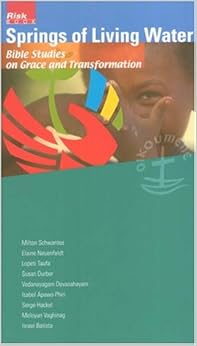 Springs of Living Water Bible Studies on Grace and Transformation
