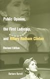 Review Routledge  / Public Opinion, the First Ladyship, and Hillary Rodham Clinton (Women in American Politics, 2)