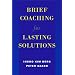 Brief Coaching for Lasting Solutions (Norton Professional Books)
