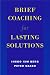 Brief Coaching for Lasting Solutions (Norton Professional Books (Hardcover))