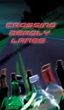 Review GO Media  / Crossing Deadly Lanes