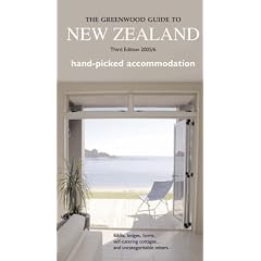 The Greenwood Guide to New Zealand: Hand Picked Accommodation (Greenwood Guides)