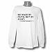 We walk by faith, not by sight. 2 Corinthians v. 7. Long Sleeve T-shirt