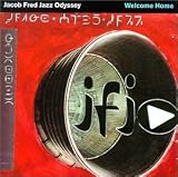 Jacob Fred Jazz Odyssey -  Welcome Home