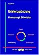Existenzgr�ndung - Finanzierung und Sicherheiten