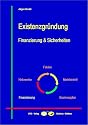 Existenzgründung - Finanzierung und Sicherheiten