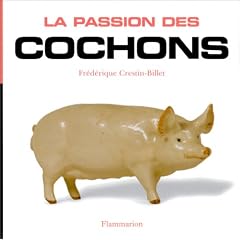 La Passion des cochons