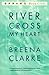 River, Cross My Heart (Oprah's Book Club)