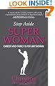 Step Aside Super Woman: Career & Family is for Any Woman