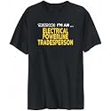 T-Shirt Mens Black " TRUST ME! I &acirc;TM M A ... Electrical Powerline Tradesperson " Occupations