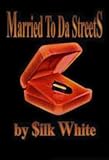 Married To Da Streets