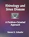 Rhinology and Sinus Disease: A Problem-Oriented Approach