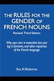 The Rules for the Gender of French Nouns: Revised Third Edition