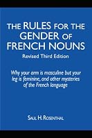 The Rules for the Gender of French Nouns: Revised Third Edition