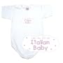BABY BODYSUIT WHITE " PINK CLOUD LOVE ME , I'M ITALIAN " ITALY