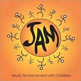 JAM: Music for Movement with Children