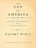 The End of America: Letter of Warning to a Young Patriot