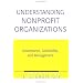 Understanding Nonprofit Organizations: Governance, Leadership, and Management