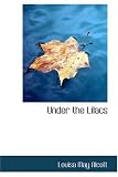 Under the Lilacs