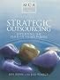 Strategic Outsourcing: Exploiting the Skills of Third Parties (Management Consultancies Association)