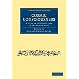 cosmic consciousness a study in the evolution of the human mind cambridge library collection spiritualism