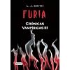 Furia. Cronicas vampiricas III (Cronicas Vampiricas/ the Vampire Chronicles) (Spanish Edition)