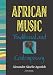 African Music: Traditional And Contemporary by Alexander Akorlie Agordoh