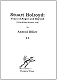 Stuart Holroyd : years of anger and beyond
