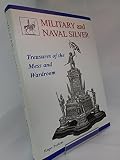 Military and naval silver : treasures of the mess and wardroom