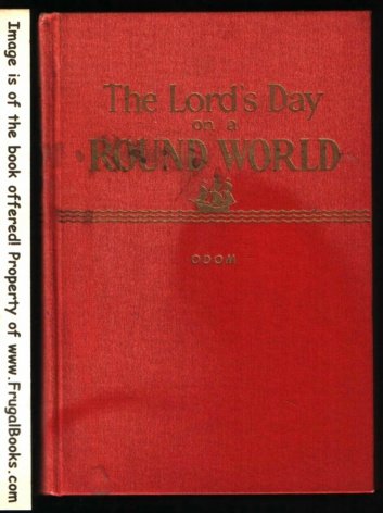 The Lord's day on a round world: A discussion of Sabbath observance as it is related to natural time measurement, the length of the days of Creation, the ... throughout the full 24 hours of the day under Liberation Theology in The Books Store