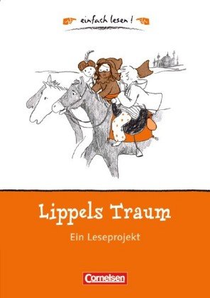 einfach lesen! - f�r Lesefortgeschrittene. Niveau 1 - Lippels Traum