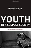 Youth in a Suspect Society: Democracy or Disposability?
