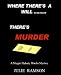 Where There's a Will ....There's Murder (Maggie Flaherty Murder Mysteries -#1)