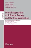 Formal Approaches to Software Testing and Runtime Verification: First Combined International Workshops FATES 2006 and RV 2006, Seattle, WA, USA, August ... Programming and Software Engineering)
