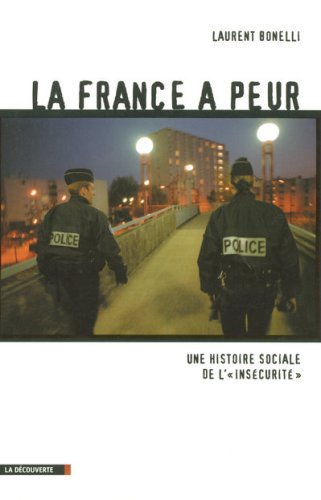 La France a peur : Une histoire sociale de l'