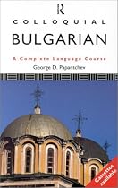 Colloquial Bulgarian (Colloquial Series)