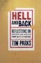 Hell and Back: Reflections On Writers and Writing From Dante to Rushdie