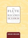 The Flute on Record: The 78 RPM Era