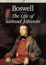 The Life of Samuel Johnson (Wordsworth Classics of World Literature)