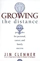 Growing the Distance: Timeless Principles for Personal, Career, and Family Success