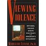 Viewing Violence