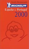 Michelin THE RED GUIDE Espana-Portugal 2000 (THE RED GUIDE)