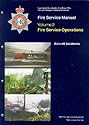 Fire Service Operations: Aircraft Incidents v. 2 (Fire Service Manual)