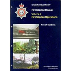 Fire Service Operations: Aircraft Incidents v. 2 (Fire Service Manuals)