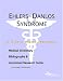 Search : Ehlers-Danlos Syndrome - A Medical Dictionary, Bibliography, and Annotated Research Guide to Internet References