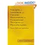 Principles of Assessment and Outcome Measurement for Occupational Therapists and Physiotherapists: Theory, Skills and Application
