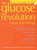 The pocket guide to the glucose revolution and sugar and energy
