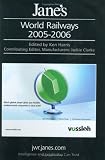  : Jane's World Railways 2005-06 (Jane's World Railways)