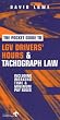 The Pocket Guide to Lgv Drivers' Hours & Tachograph Law: Including Working Time & Minimum Pay Rules