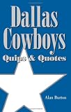 Dallas Cowboys: Quips & Quotes